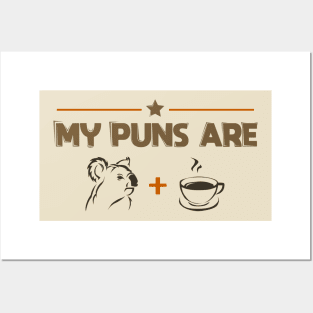 My Puns Are Koala Tea - T-Shirt Gift Posters and Art